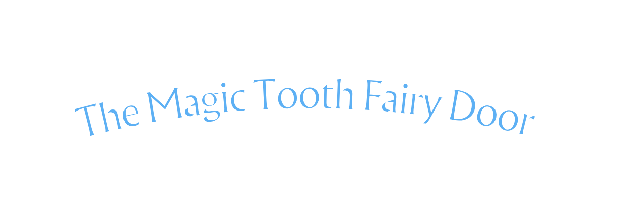 The Magic Tooth Fairy Door