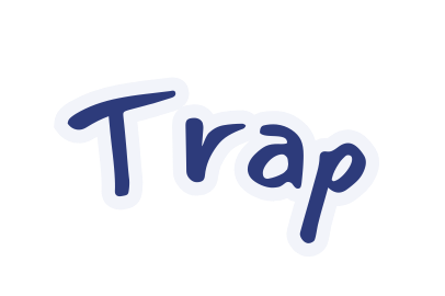 Trap